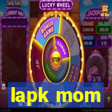 lapk mom